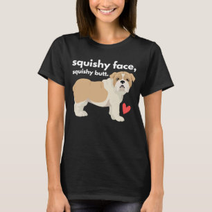 Camiseta Bulldog inglés Squishy Face Squishy Butt