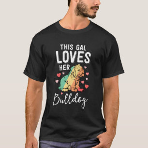 Camiseta Bulldog Mamá Esta Gal Ama A Su Bulldog