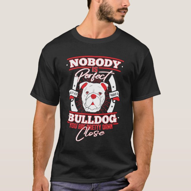 Camiseta Bulldog Perfection Dog Love (Anverso)