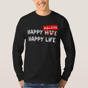 Camiseta Bulldog Perro Raza Vida Feliz Amigo Animal Perro