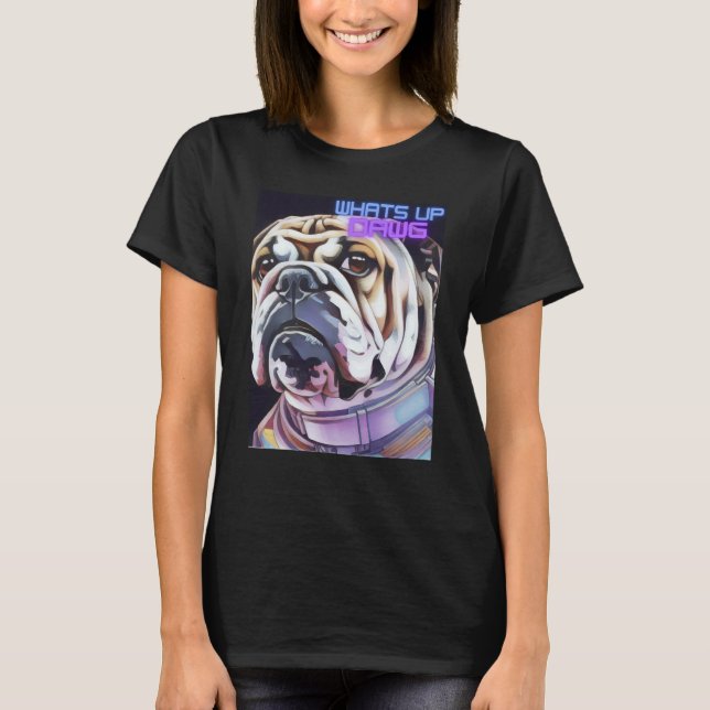 Camiseta Bulldog Space Colorful What's Up Dawg Fashion (Anverso)
