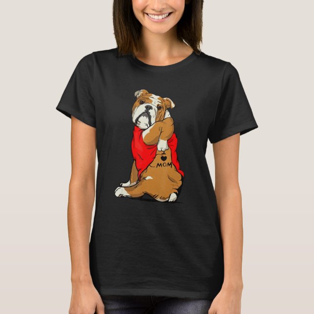 Camiseta Bulldog Tattoo I Love Mom Cute Dog Mother s Day (Anverso)