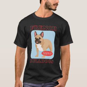 Camiseta Bulldoges franceses son dueños de perros más intel