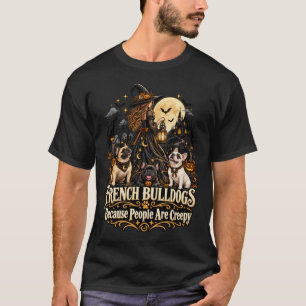 Camiseta Bulldogs Franceses de Halloween La Gente es Espelu