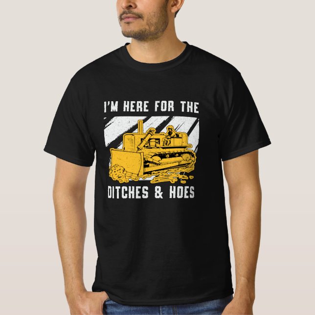 Camiseta Bulldozer, estoy aquí para la construcción de Ditc (Anverso)