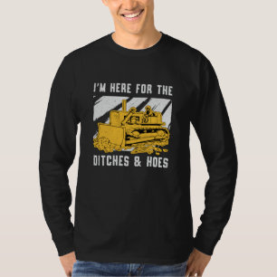 Camiseta Bulldozer, estoy aquí para la construcción de Ditc