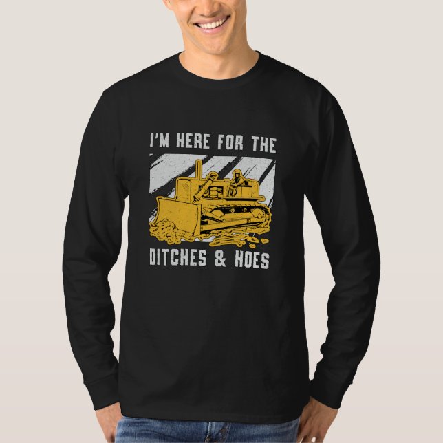 Camiseta Bulldozer, estoy aquí para la construcción de Ditc (Anverso)