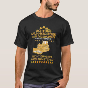 Camiseta Bulldozerfahrer Trabajo Rusa Construcción de bulld