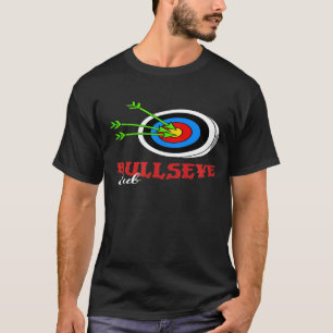 Camiseta Bullseye Club I Funny Archer Tiroteo de Bow