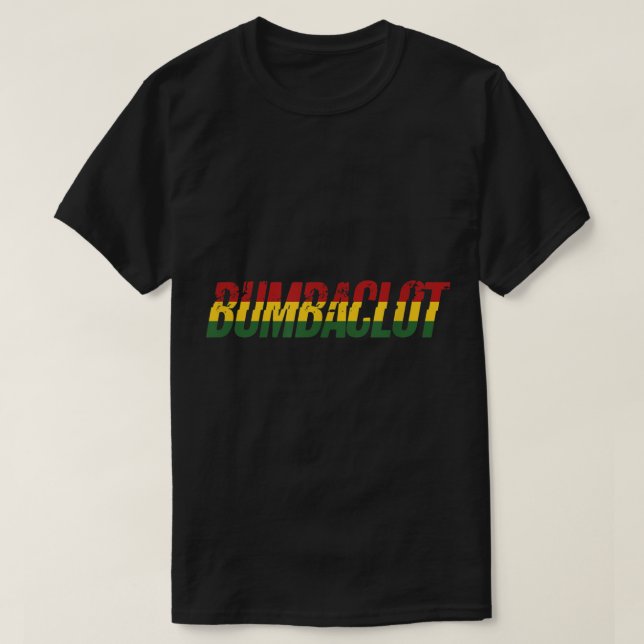 Camiseta Bumbaclot Reggae Music Rasta Rastafarian (Diseño del anverso)