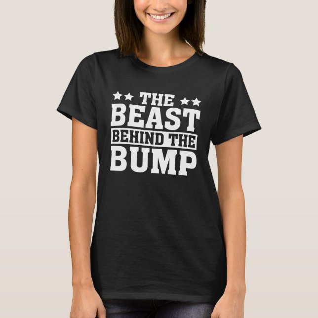 Camiseta Bump Pregnancy  Saying the Beast Behind the Bump (Anverso)