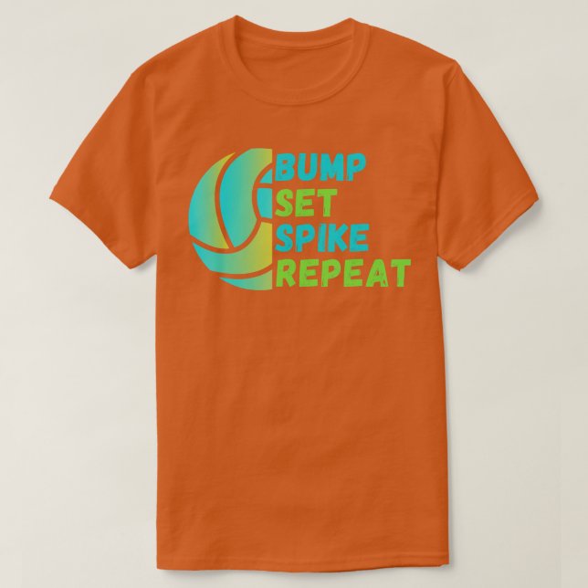 Camiseta Bump Set Spike RepeatVolleyball Lover 1 (Diseño del anverso)