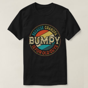Camiseta Bumpy porque el abuelo es para los viejos, el día
