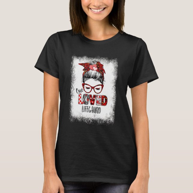 Camiseta Bun Bleached Messy One Loved Lifegaurd Valentine (Anverso)