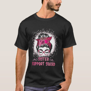 Camiseta Bun Gl Hermana Apoyo Escuadrón Cáncer de Mama