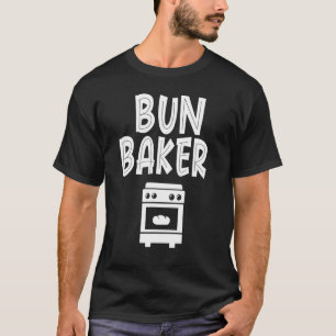Camiseta Bun Maker Bun Baker Invitación de Embarazo Bebé Re