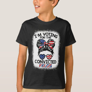 Camiseta Bun, voy a votar por el convicto Felon Trump 2024