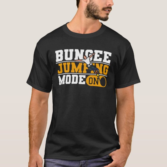 Camiseta Bungee Jumping Mode On Adrenaline  Bungee Jumper (Anverso)