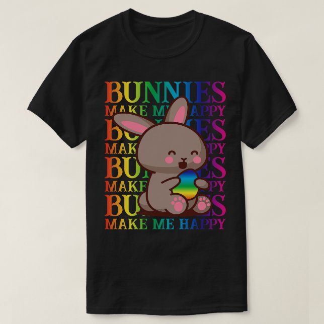 Camiseta Bunnies make me happy Easter  (Diseño del anverso)