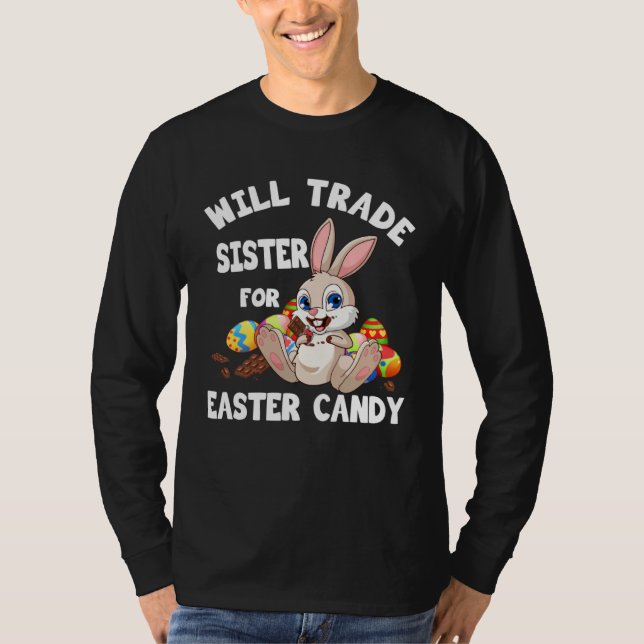 Camiseta Bunny Chocolate Will Trade Sister For Easter Candy (Anverso)