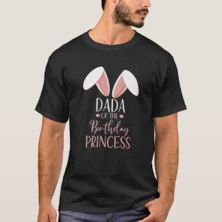 Camiseta Bunny Dada De La Familia De La Princesa De Cumplea