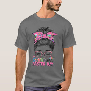 Camiseta Bunny Mama Easter Day 2022 Messy Bun Mom Mothers D