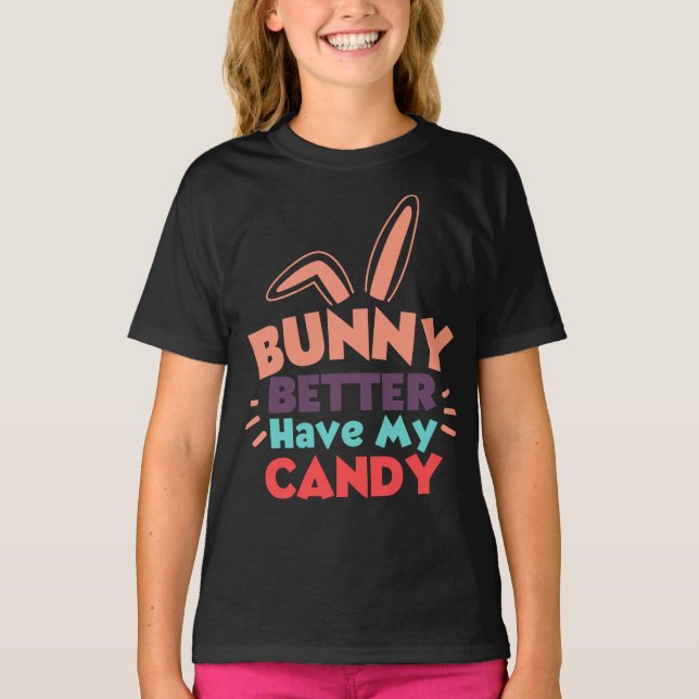 Camiseta Bunny Mejor Que Tengas Mi Candía (Anverso)