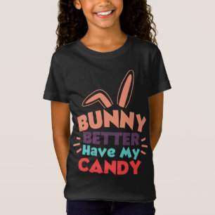 Camiseta Bunny Mejor Que Tengas Mi Candía