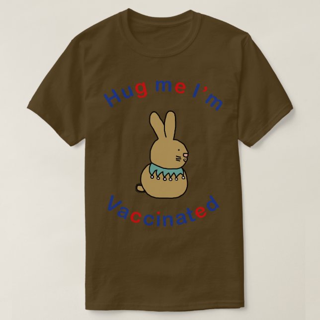 Camiseta Bunny Rabbit dice Hug Me Im Vacunado (Diseño del anverso)