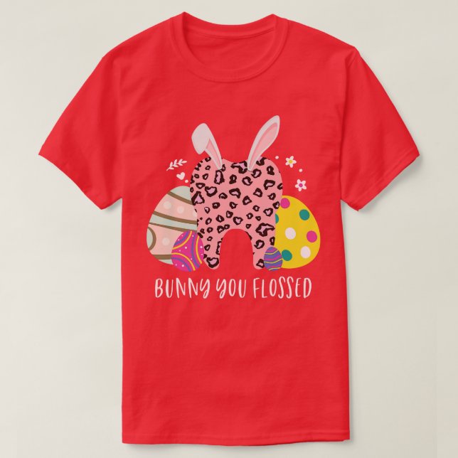 Camiseta Bunny You Floseth Easter Day Leopard Print D (Diseño del anverso)