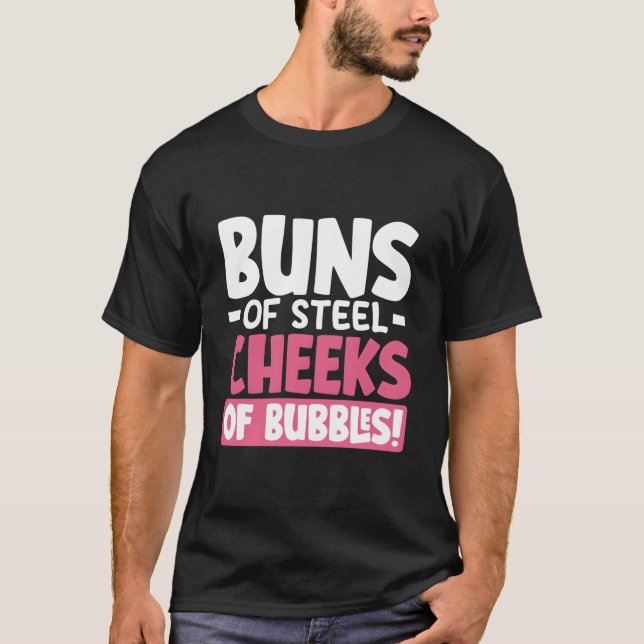Camiseta Buns Of Sl Cheeks Of Bubbles (Anverso)