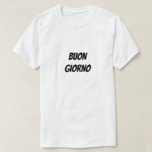 Camiseta Buon giorno Buenos días