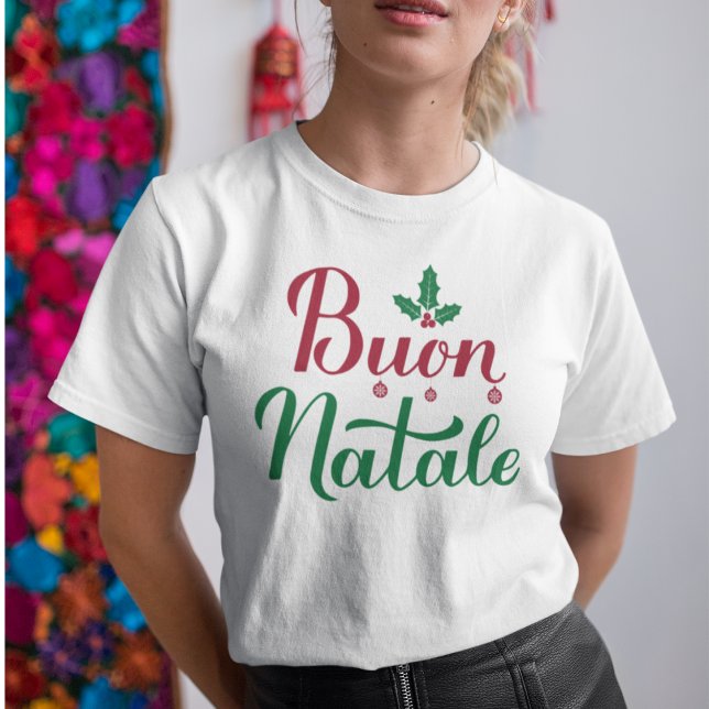 Camiseta Buon Natale Italiano Merry Christmas Holly (Subido por el creador)