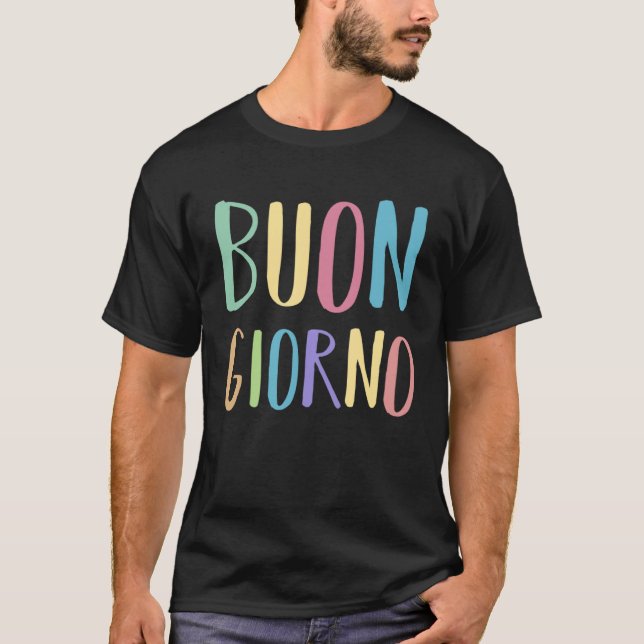 Camiseta Buongiorno Italia Italian Language Word Sayings Qu (Anverso)