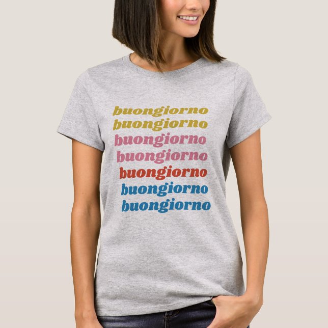 Camiseta Buongiorno Italiano Hola Typografía Cute Retro (Anverso)