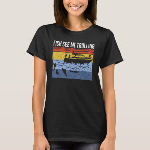 Camiseta Buques divertidos pescando peces trolls me ven tro