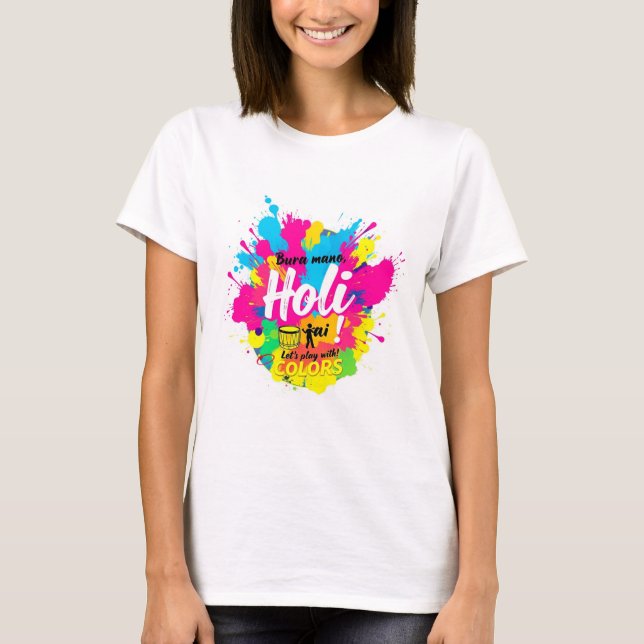 Camiseta Bura na mano holi hai (Anverso)