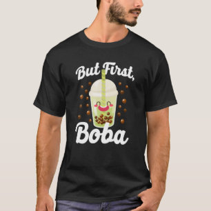 Camiseta Burbuja pero primero té Boba