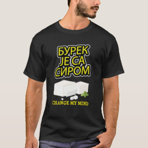 Camiseta Burek Je sa Sirom