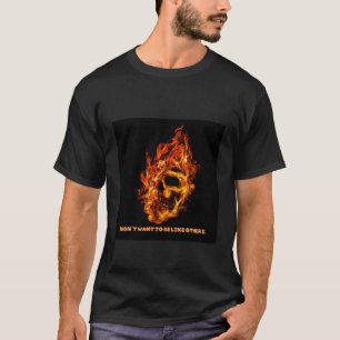 Camiseta Burla de fuego - "No quiero ser como otros"