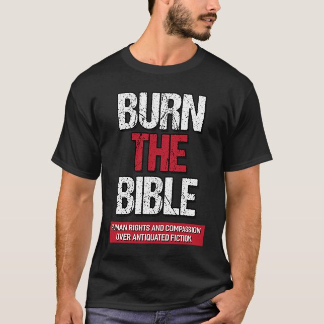 Camiseta Burn The Bible  Athiest Agnostic Statement (Anverso)