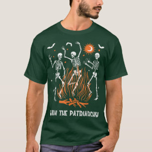 Camiseta Burn The Patriarchy Feminist Dancing Skeleton Hall