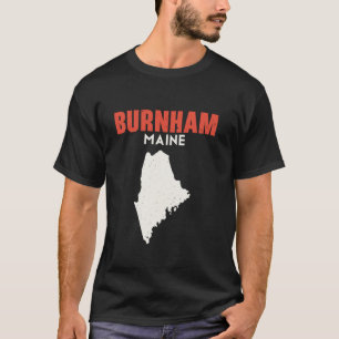 Camiseta Burnham Maine USA State America Travel Mainer