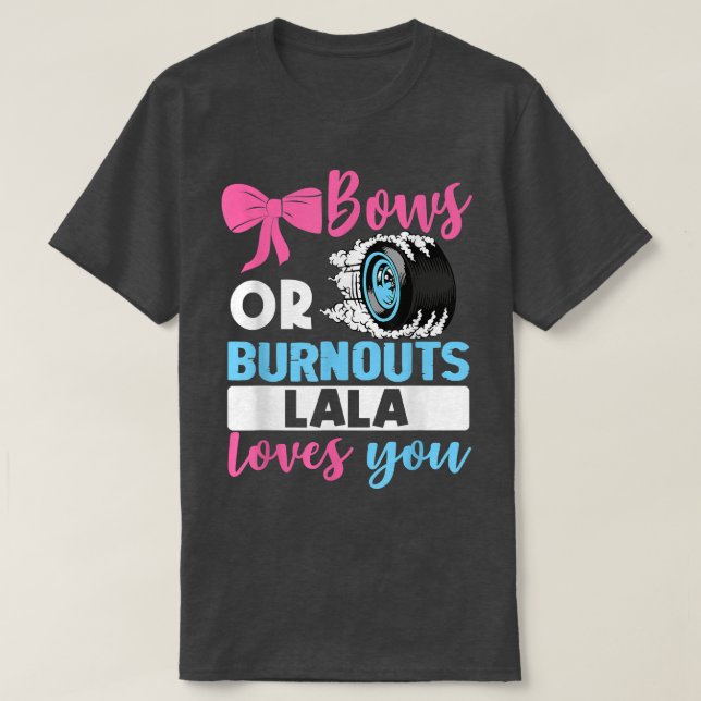 Camiseta Burnouts o Bows Lala te ama la parte Revelación de (Diseño del anverso)