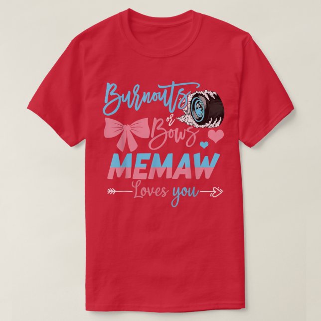 Camiseta Burnouts O Bows Memaw Ama Su Revelación De Género (Diseño del anverso)