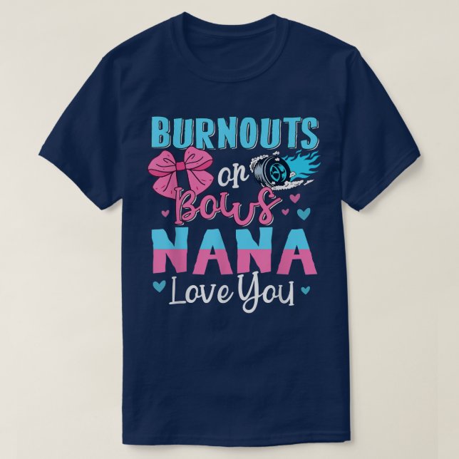 Camiseta Burnouts O Bows Nana Te Ama Revelación De Género (Diseño del anverso)