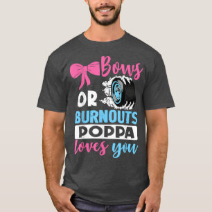 Camiseta Burnouts o Bows Poppa te ama Género Reval par