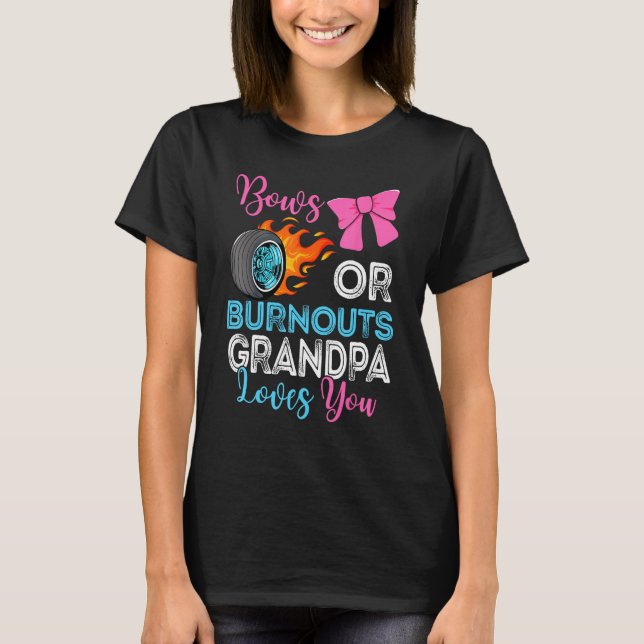 Camiseta Burnouts or Bows Grandpa loves you Gender Reveal p (Anverso)