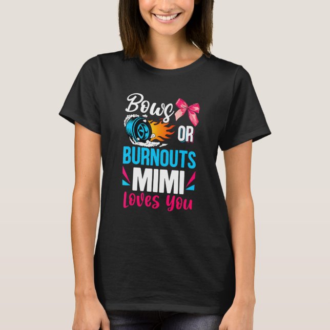 Camiseta Burnouts Or Bows Mimi Loves You Gender Reveal Part (Anverso)