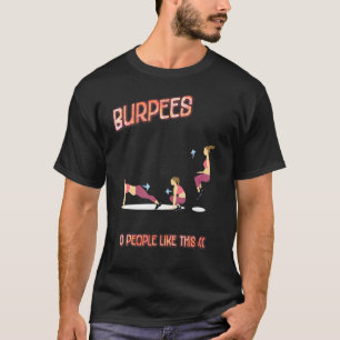 Camiseta Burpeas 0 Personas Como Este Sarcástico Chiste Dic